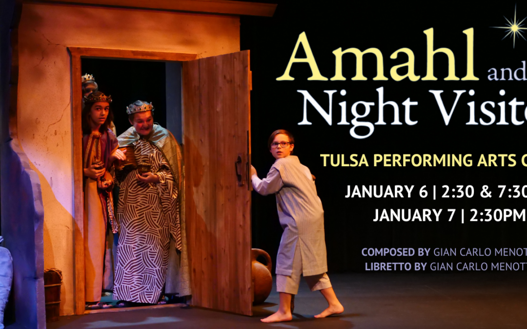 Tulsa Youth Opera presents “Amahl and the Night Visitors” for families this holiday season