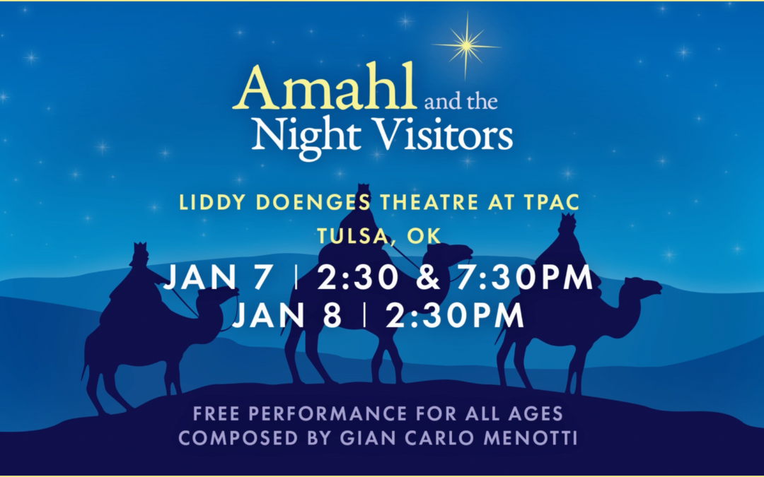 Tulsa Youth Opera presents the annual production of “Amahl and the Night Visitors”