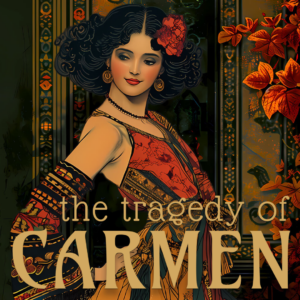 The Tragedy of Carmen