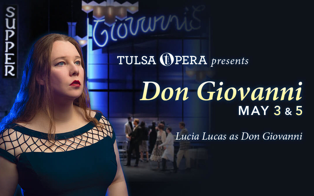 Tulsa Opera Presents Mozart’s Don Giovanni